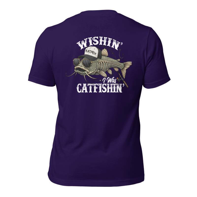 "WISHIN' I WAS CATFISHIN" Tee-Shirts