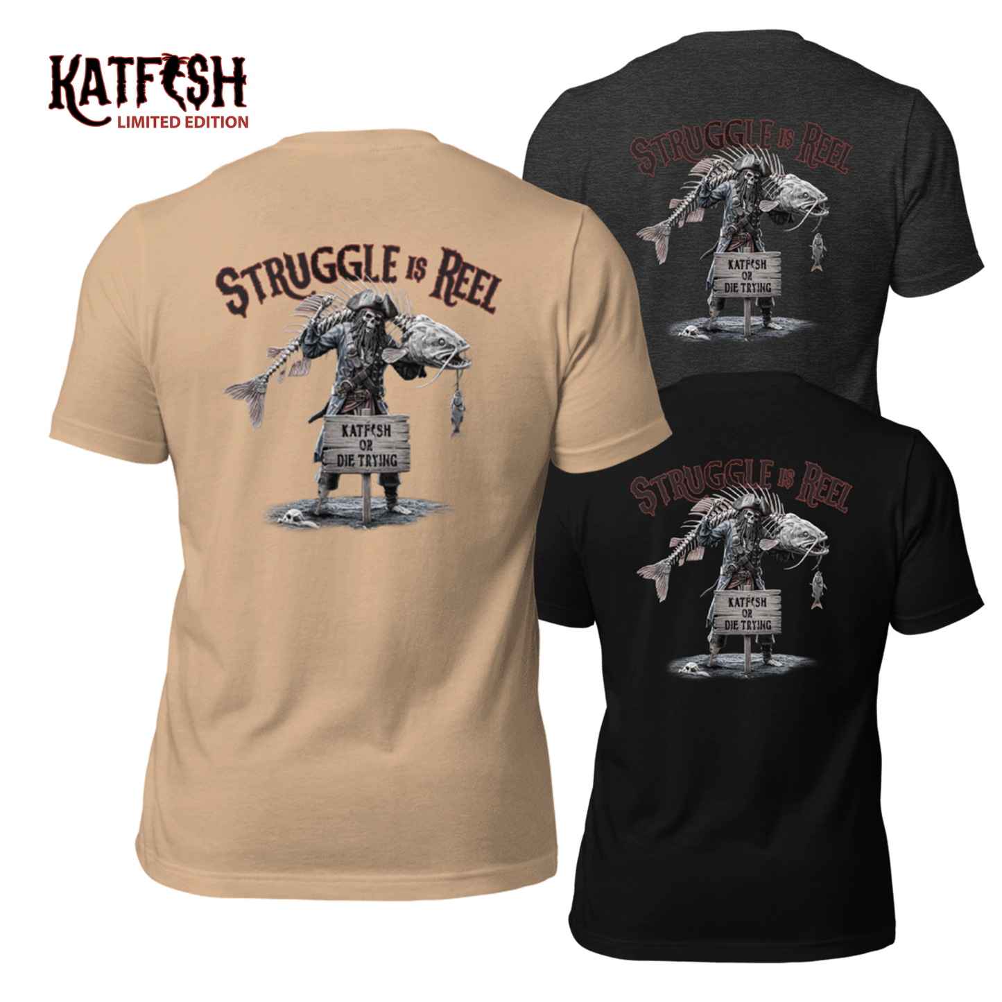LIMITED Edition "THE STRUGGLE is REEL" Tee-Shirts