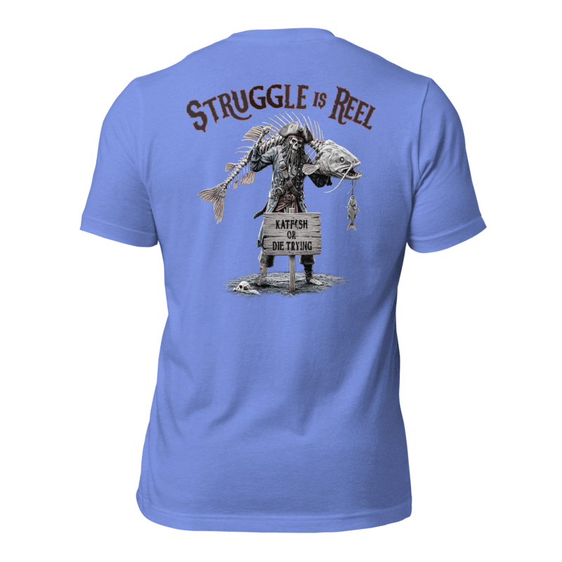 "The Struggle is REEL" Tee-Shirts