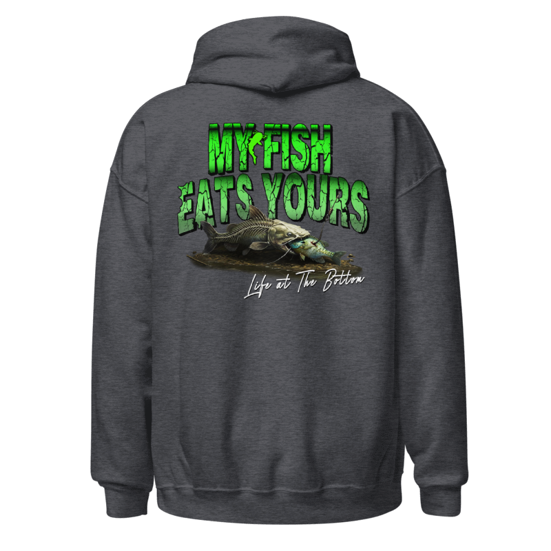 "My Fish Eats Yours" Catfishing Hoodie
