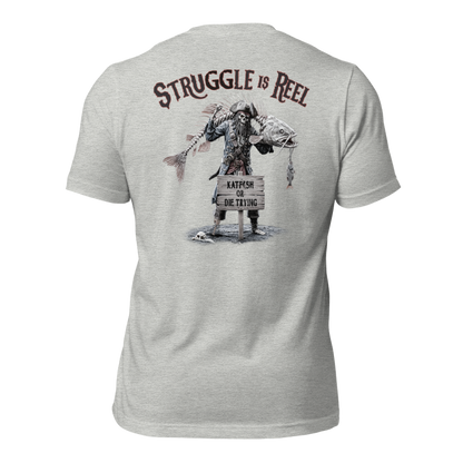 "The Struggle is REEL" Tee-Shirts