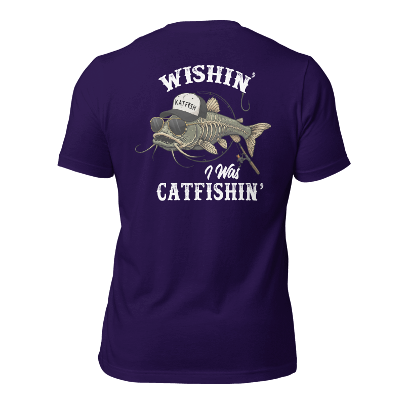 "WISHIN' I WAS CATFISHIN" Tee-Shirts