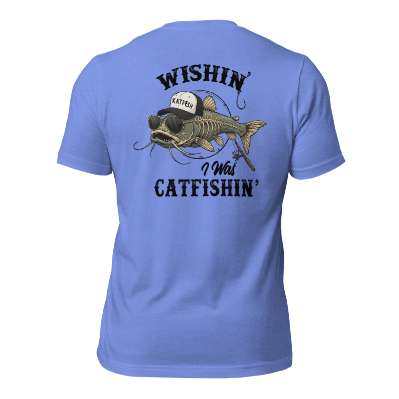 "WISHIN' I WAS CATFISHIN" Tee-Shirts (Black Logo)