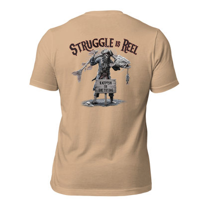 LIMITED Edition "THE STRUGGLE is REEL" Tee-Shirts