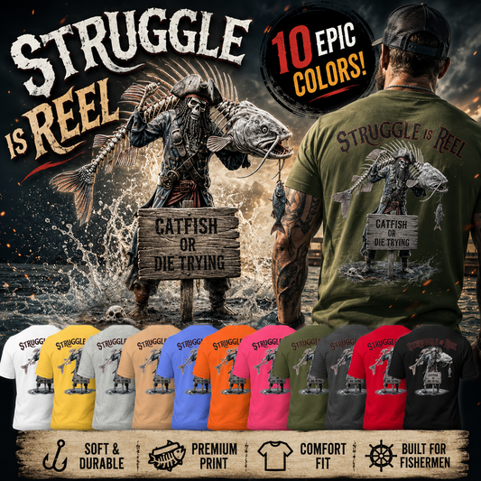 "The Struggle is REEL" Tee-Shirts