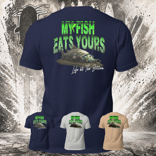 "MY FISH EATS YOURS" Tee-Shirts