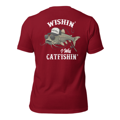 "WISHIN' I WAS CATFISHIN" Tee-Shirts