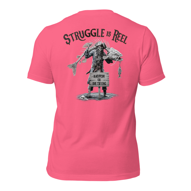 "The Struggle is REEL" Tee-Shirts