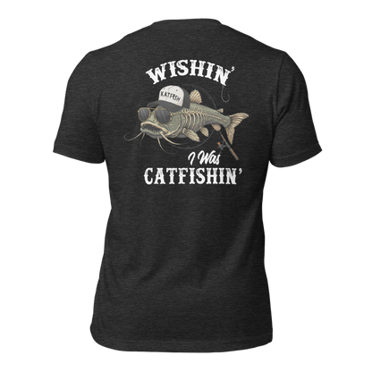 "WISHIN' I WAS CATFISHIN" Tee-Shirts